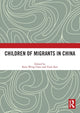 Book cover of: Children of Migrants in China