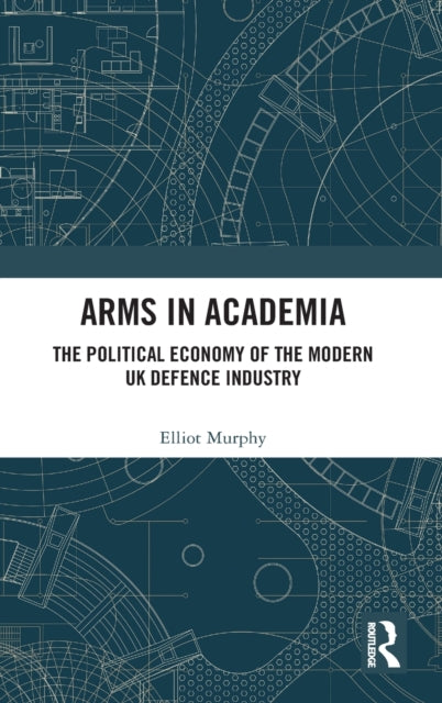 Book cover of: Arms in Academia. By: Elliot Murphy