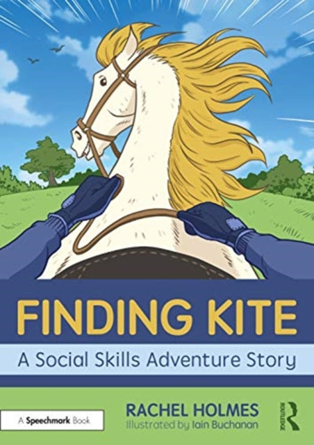Book cover of: Finding Kite: A Social Skills Adventure Story. By: Rachel Holmes