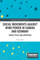 Book cover of: Social Movements against Wind Power in Canada and Germany. By: Andrea Bues