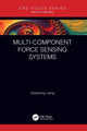 Book cover of: Multi-Component Force Sensing Systems. By: Qiaokang Liang