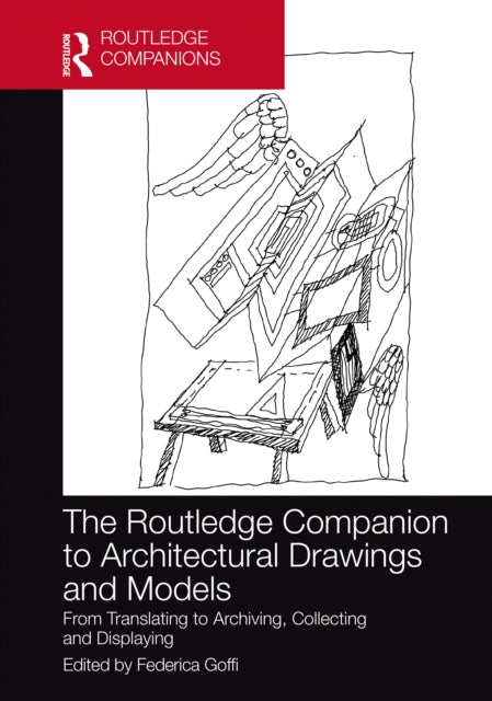 Book cover of: Routledge Companion to Architectural Drawings and Models. By: Federica Goffi