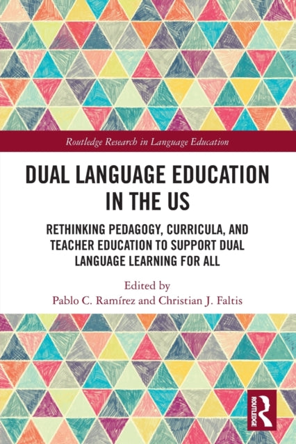 Book cover of: Dual Language Education in the US. By: Pablo C. Ramirez