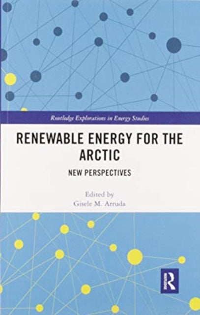Book cover of: Renewable Energy for the Arctic. By: Gisele Arruda