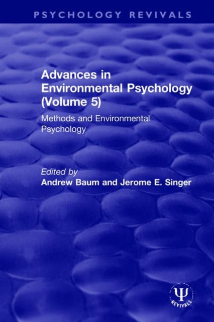 Book cover of: Advances in Environmental Psychology (Volume 5). By: Andrew Baum
