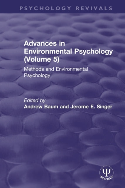 Book cover of: Advances in Environmental Psychology (Volume 5). By: Andrew Baum