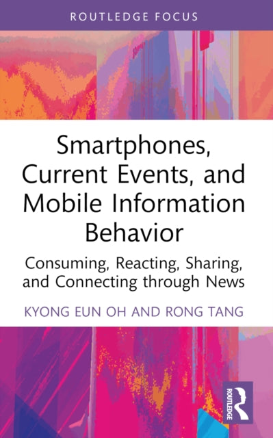Book cover of: Smartphones, Current Events and Mobile Information Behavior