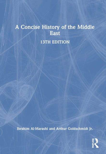 Book cover of: Concise History of the Middle East. By: Arthur Goldschmidt