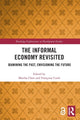 Book cover of: Informal Economy Revisited. By: Martha Alter Chen