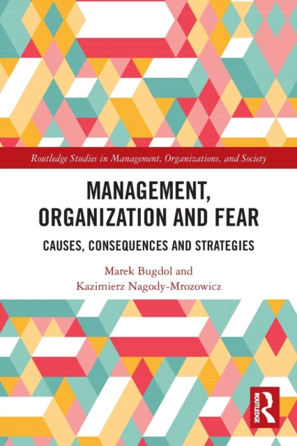 Book cover of: Management, Organization and Fear. By: Marek Bugdol