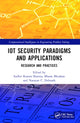 Book cover of: IoT Security Paradigms and Applications. By: Sudhir Kumar Sharma