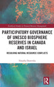 Book cover of: Participatory Governance of UNESCO Biosphere Reserves in Canada and Israel. By: Natasha Donevska