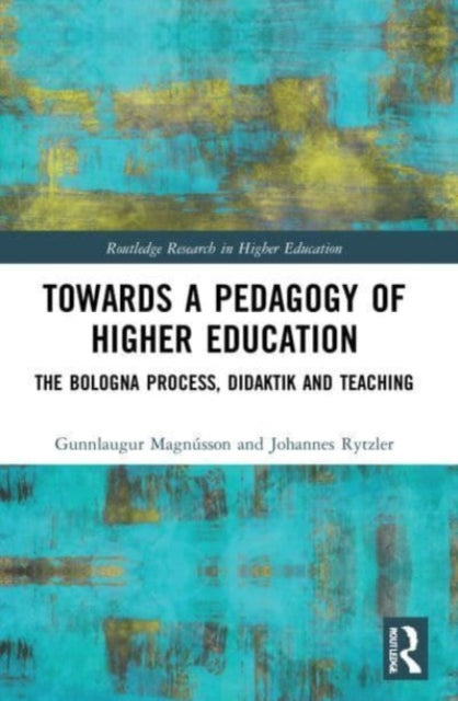Book cover of: Towards a Pedagogy of Higher Education. By: Gunnlaugur Magnússon