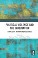 Book cover of: Political Violence and the Imagination. By: Mathias Thaler