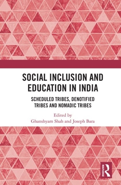 Book cover of: Social Inclusion and Education in India. By: Ghanshyam Shah
