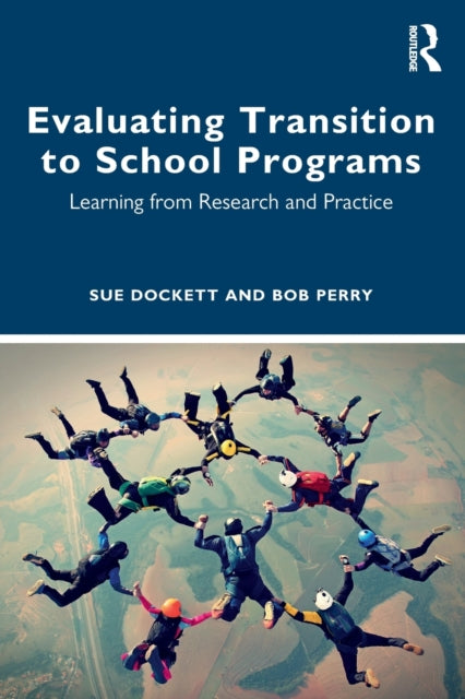 Book cover of: Evaluating Transition to School Programs. By: Sue Dockett