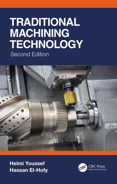 Book cover of: Traditional Machining Technology. By: Helmi A. Youssef