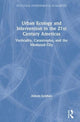 Book cover of: Urban Ecology and Intervention in the 21st Century Americas. By: Allison M. Schifani