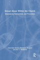 Book cover of: Sexual Abuse Within the Church. By: Chris Rush Burkey