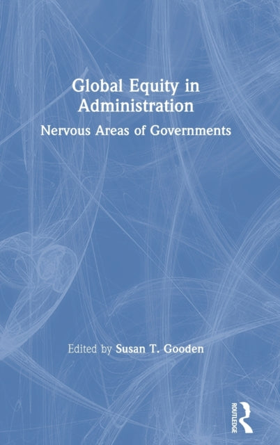 Book cover of: Global Equity in Administration. By: Susan T. Gooden