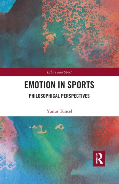 Book cover of: Emotion in Sports. By: Yunus Tuncel