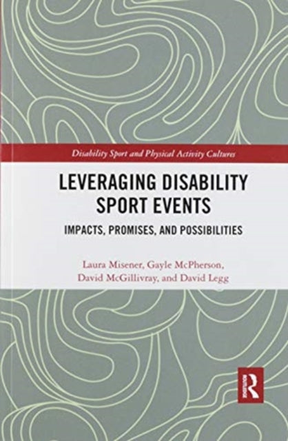 Book cover of: Leveraging Disability Sport Events. By: Laura Misener