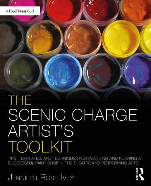 Book cover of: Scenic Charge Artist's Toolkit. By: Jennifer Rose Ivey