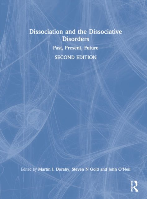 Book cover of: Dissociation and the Dissociative Disorders. By: Martin J. Dorahy