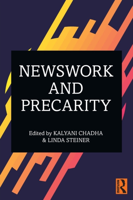 Book cover of: Newswork and Precarity. By: Kalyani Chadha