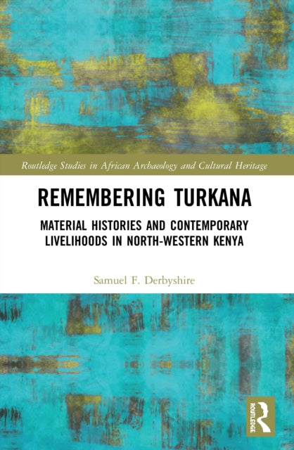 Book cover of: Remembering Turkana. By: Samuel F. Derbyshire