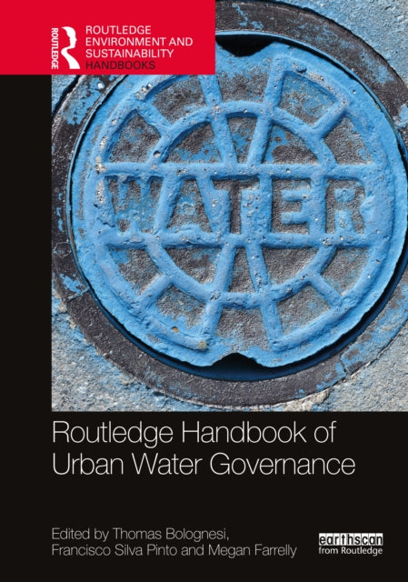 Book cover of: Routledge Handbook of Urban Water Governance. By: Thomas Bolognesi