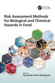 Book cover of: Risk Assessment Methods for Biological and Chemical Hazards in Food. By: Fernando Pérez-Rodríguez