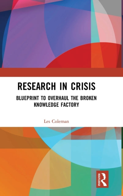 Book cover of: Research in Crisis. By: Les Coleman