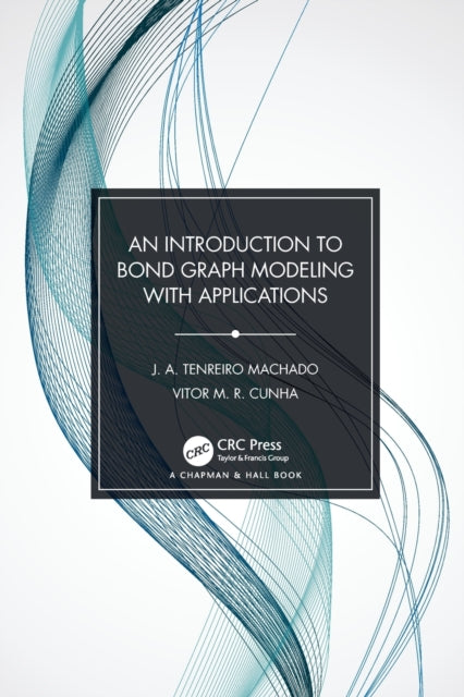 Book cover of: Introduction to Bond Graph Modeling with Applications. By: J. A. Tenreiro Machado