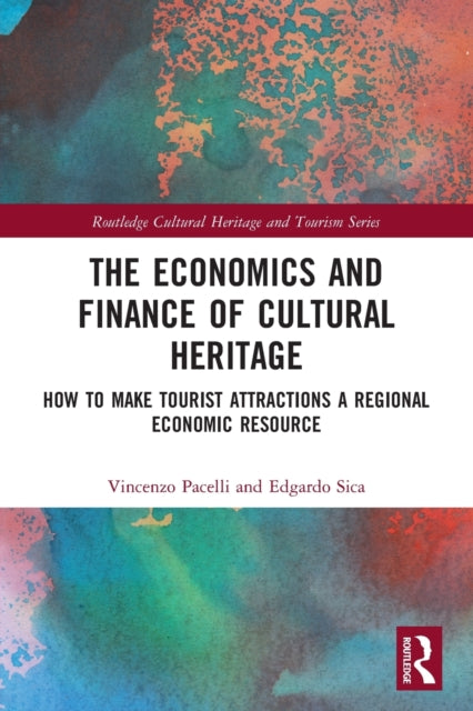 Book cover of: Economics and Finance of Cultural Heritage. By: Vincenzo Pacelli