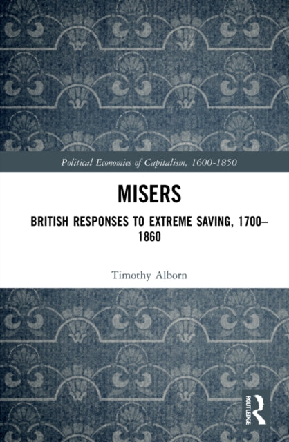Book cover of: Misers. By: Timothy L. Alborn