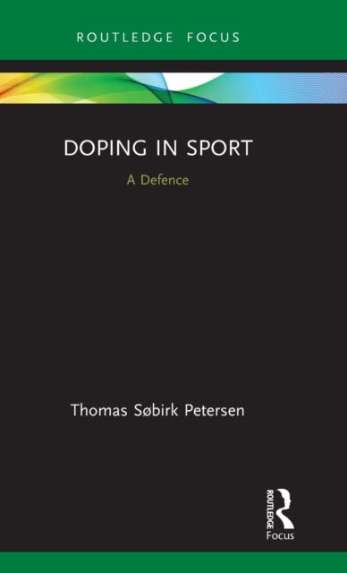 Book cover of: Doping in Sport. By: Thomas Søbirk Petersen