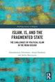 Book cover of: Islam, IS and the Fragmented State. By: Anoushiravan Ehteshami