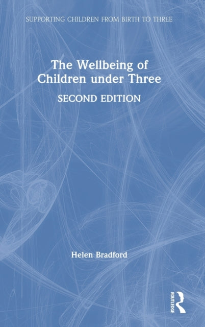 Book cover of: Wellbeing of Children under Three. By: Louise Day