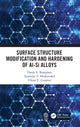 Book cover of: Surface Structure Modification and Hardening of Al-Si Alloys. By: Denis A. Romanov