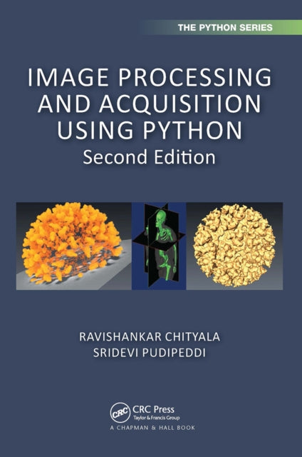 Book cover of: Image Processing and Acquisition using Python. By: Ravishankar Chityala