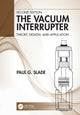 Book cover of: Vacuum Interrupter. By: Paul G. Slade
