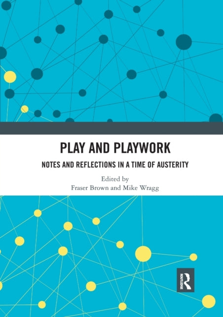 Book cover of: Play and Playwork. By: Fraser Brown