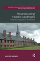 Book cover of: Reconstructing Historic Landmarks. By: Wayde Brown