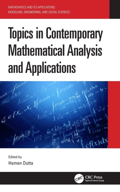 Book cover of: Topics in Contemporary Mathematical Analysis and Applications. By: Hemen Dutta
