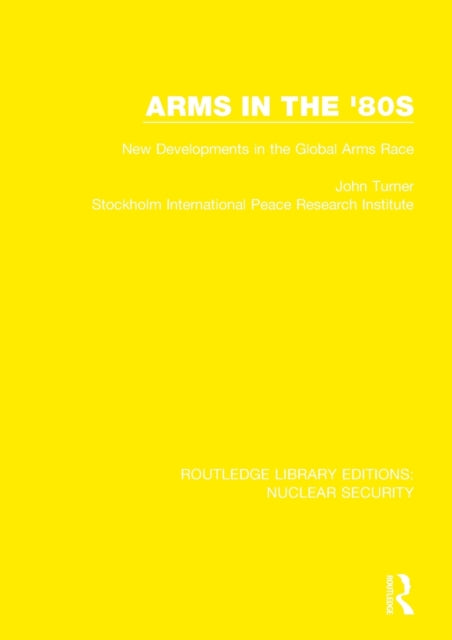 Book cover of: Arms in the '80s. By: John Turner