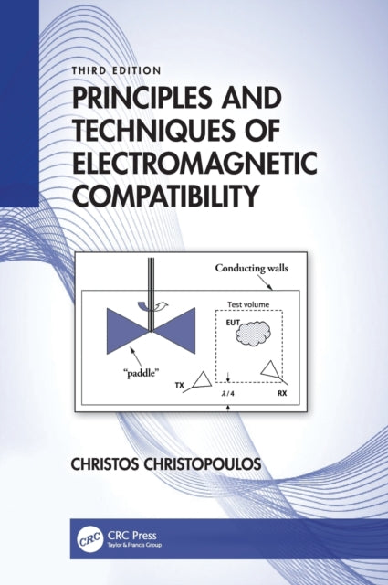 Book cover of: Principles and Techniques of Electromagnetic Compatibility. By: Christos Christopoulos