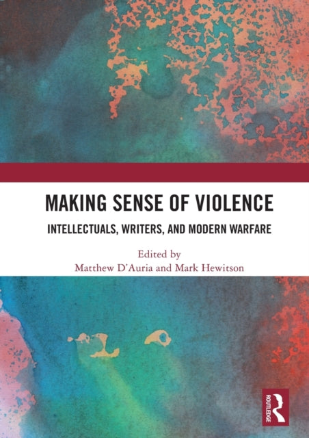 Book cover of: Making Sense of Violence. By: Mark Hewitson