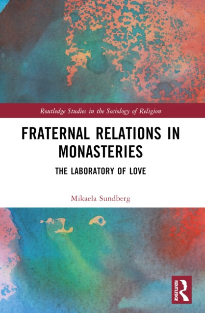 Book cover of: Fraternal Relations in Monasteries. By: Mikaela Sundberg