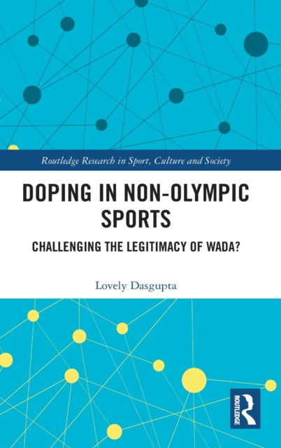 Book cover of: Doping in Non-Olympic Sports. By: Lovely Dasgupta